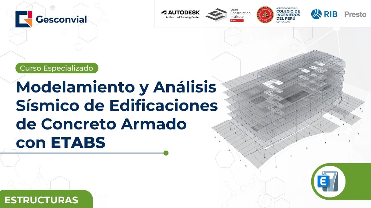 Curso Especializado - Modelamiento y Análisis Sísmico de Edificaciones de Concreto Armado con ETABS