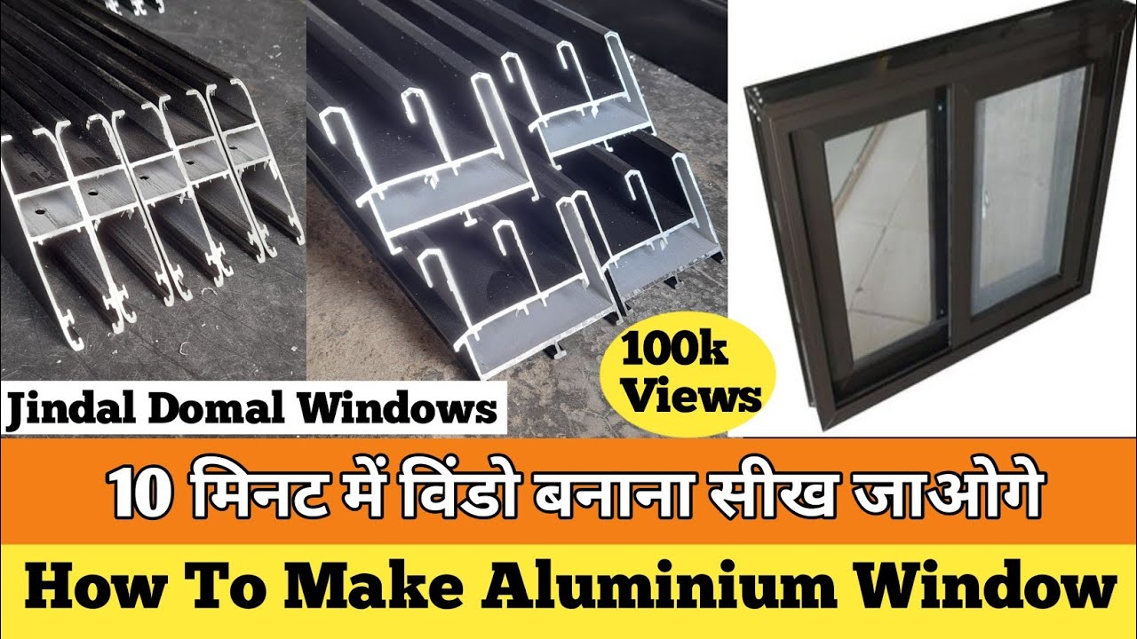 10 मिनट में विंडो बनाना सीखे🔥| Jindal Aluminium Window | Aluminium Sliding Window | Aluminium |