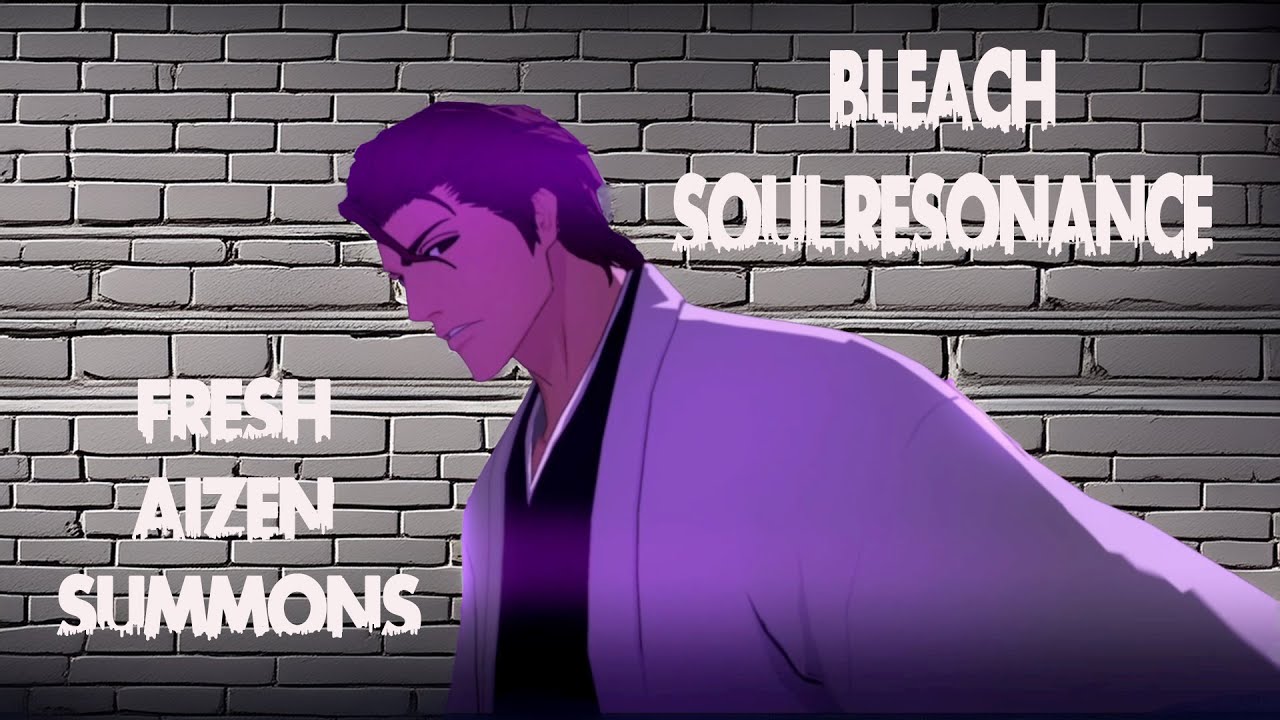 70 Summons on Aizen Banner + Skill Overview Bleach Soul Resonance