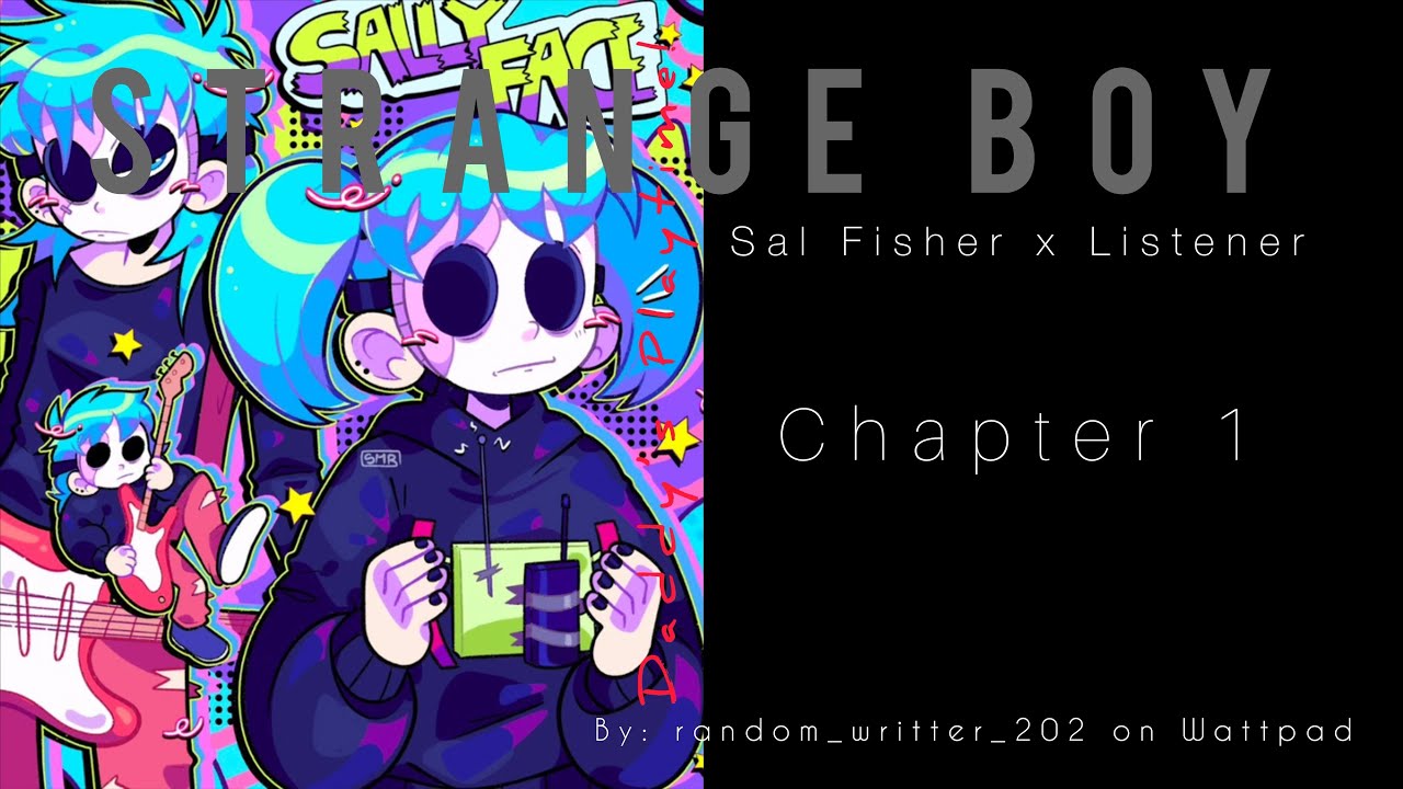 Strange Boy//Sally Face x Listener//chapter 1// fanfic reading❤️
