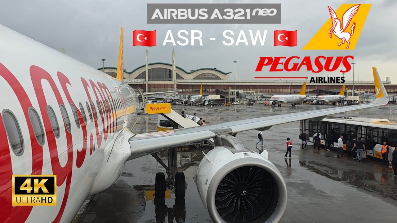 Pegasus Airlines Airbus A321 Neo | 🇹🇷 Kayseri (ASR) - (SAW) Istanbul S-G 🇹🇷