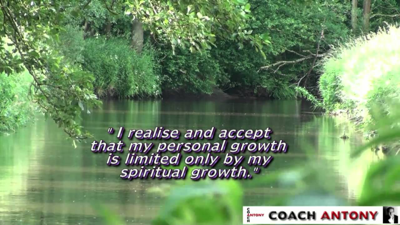 Personal vs Spiritual Growth - Coach Antony Video Affirmation - Life Coaching