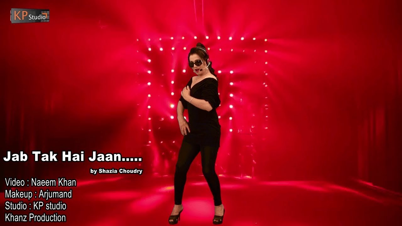 SHAZIA CHAUDHARY (REMAKE) - JAB TAK HAI JAAN - KHANZ PRODUCTION OFFICIAL VIDEO