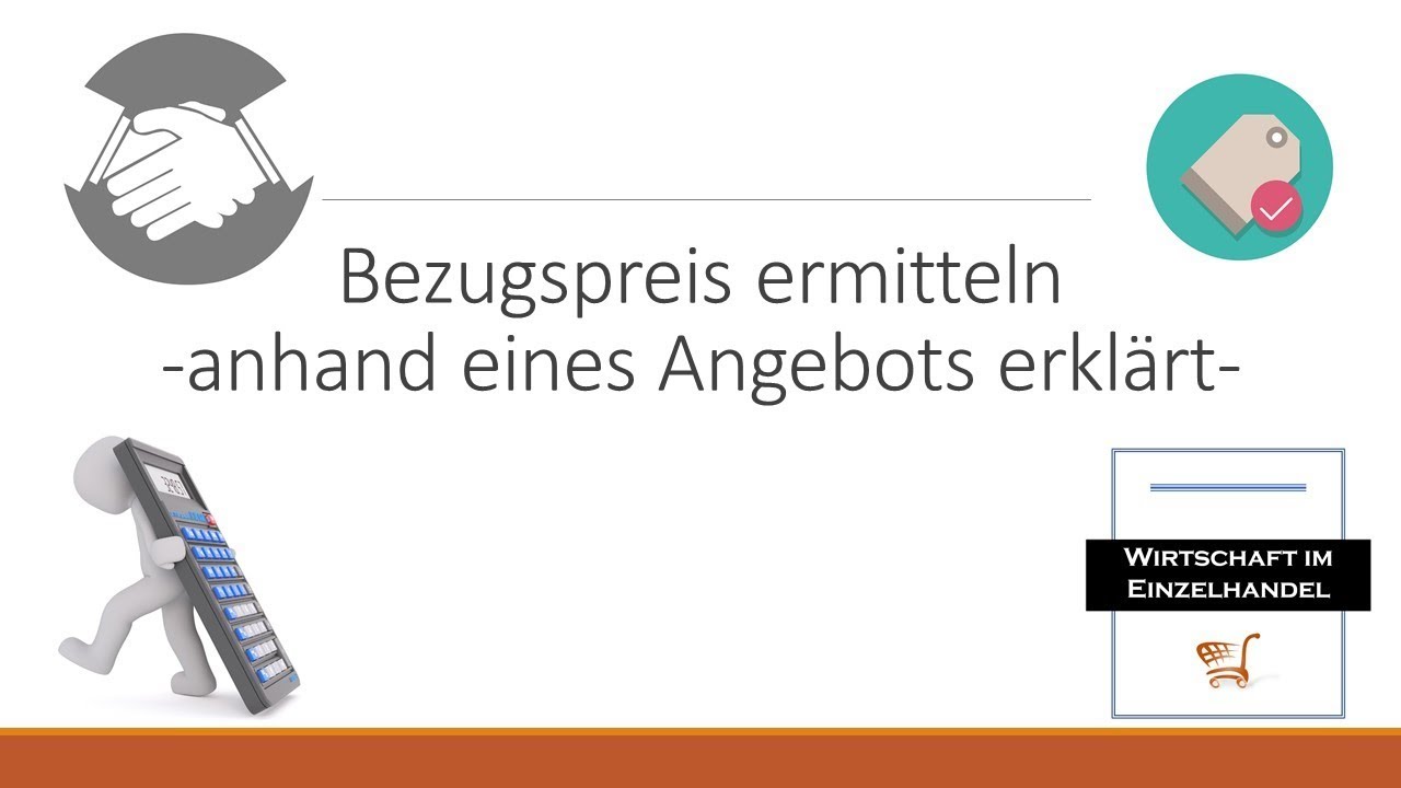 Bezugspreis ermitteln -anhand eines Angebots erkl&auml;rt-