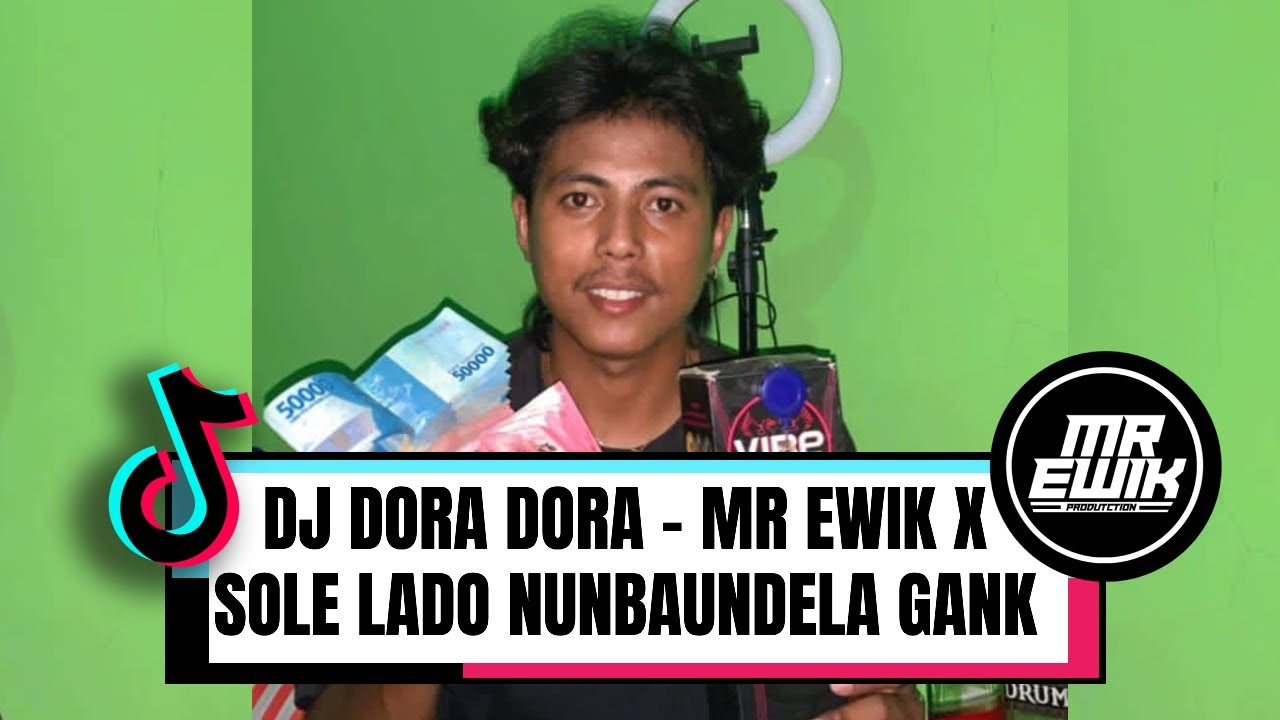 DJ DORA DORA - ( MR EWIK X SOLE LADO ) NUNBAUNDELA GANK GACOR 2026 !!!