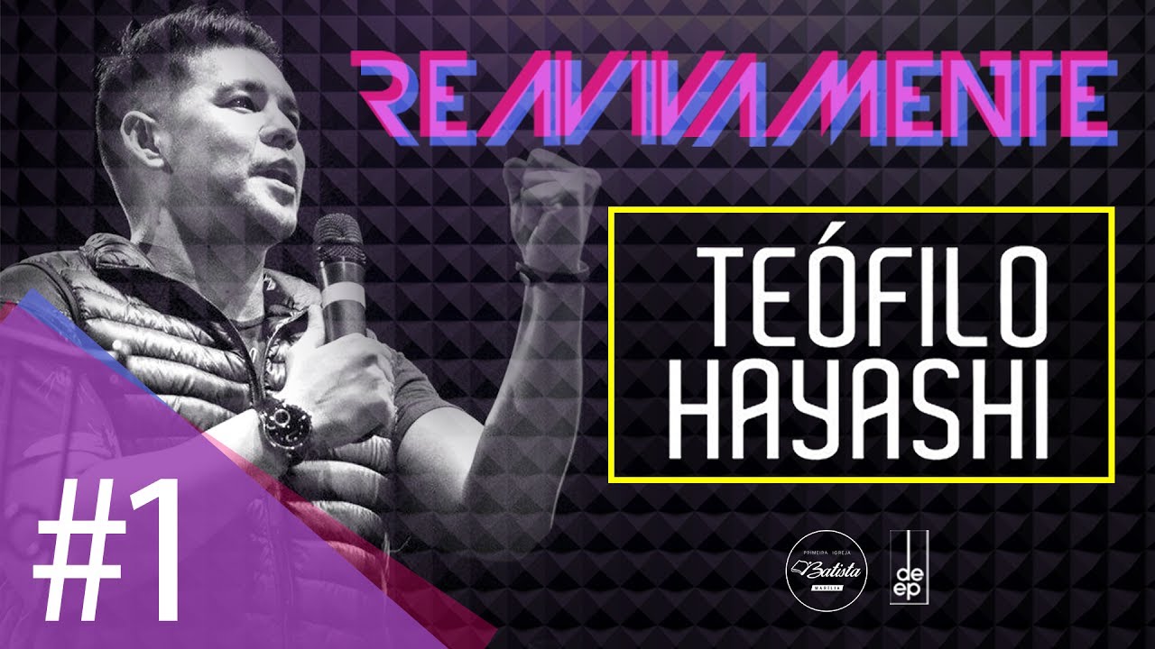REAVIVAMENTE | Teófilo Hayashi #1