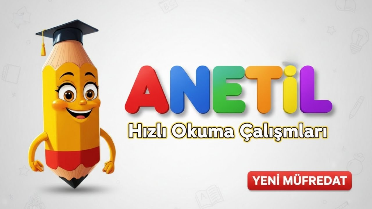 ANETİL Grubu ile Okumayı Hızlandırıyoruz! 🚀 | Yeni Müfredat