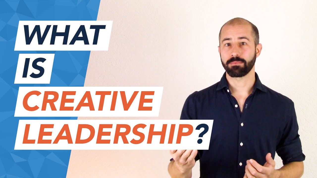 What is creative leadership?