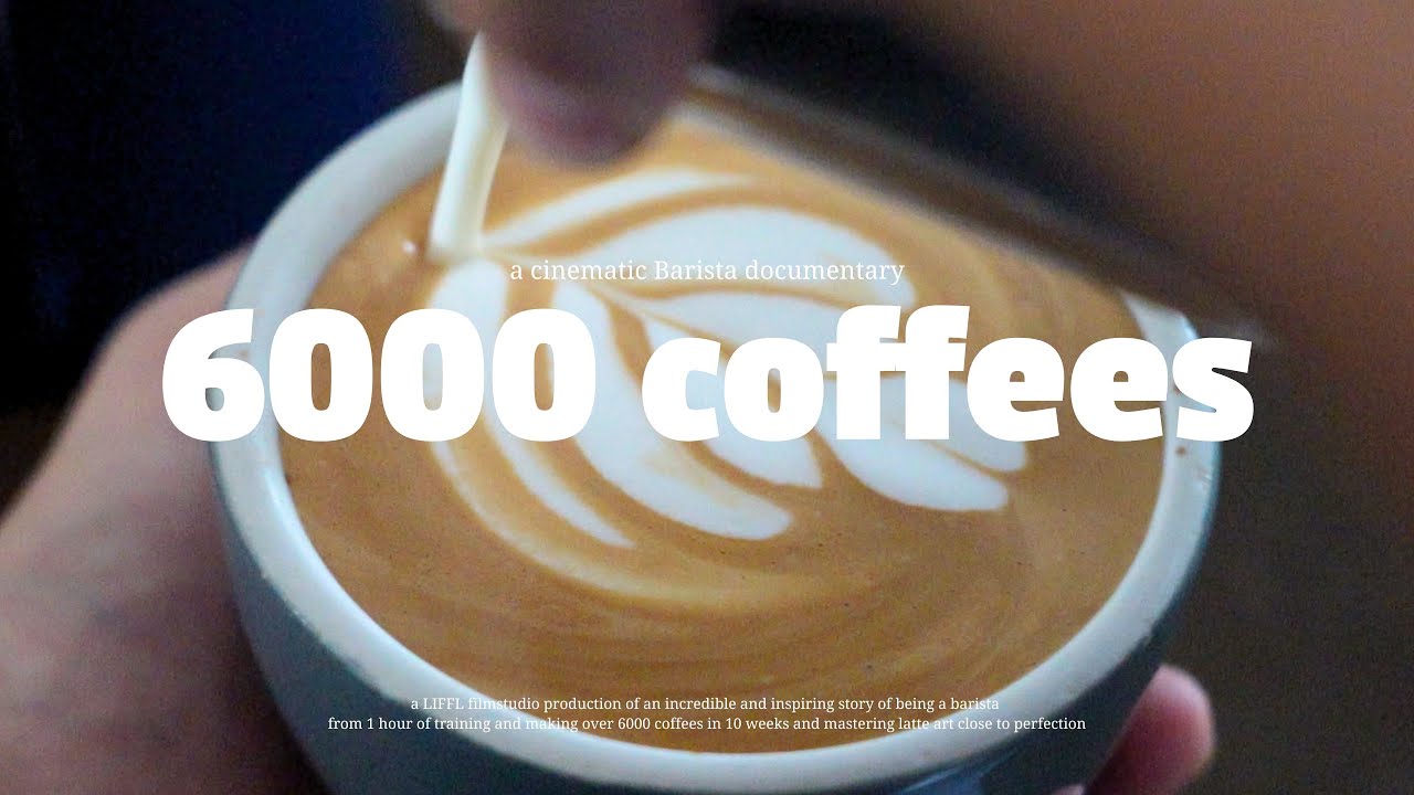 6000 Coffees | a barista documentary