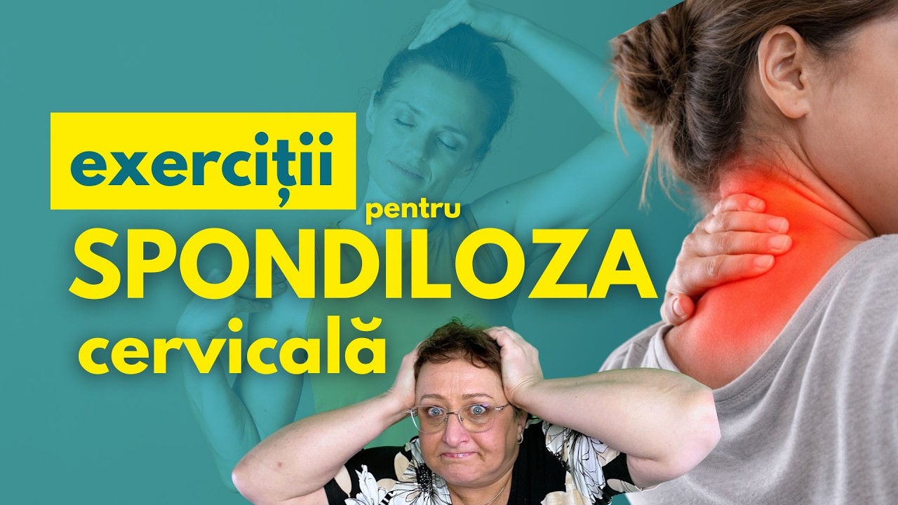 Spondiloza cervicală: Ce exerciții facem ACASĂ