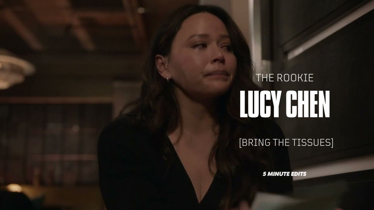 5 minutes of The Rookie | Lucy Chen [Bring the Tissues]