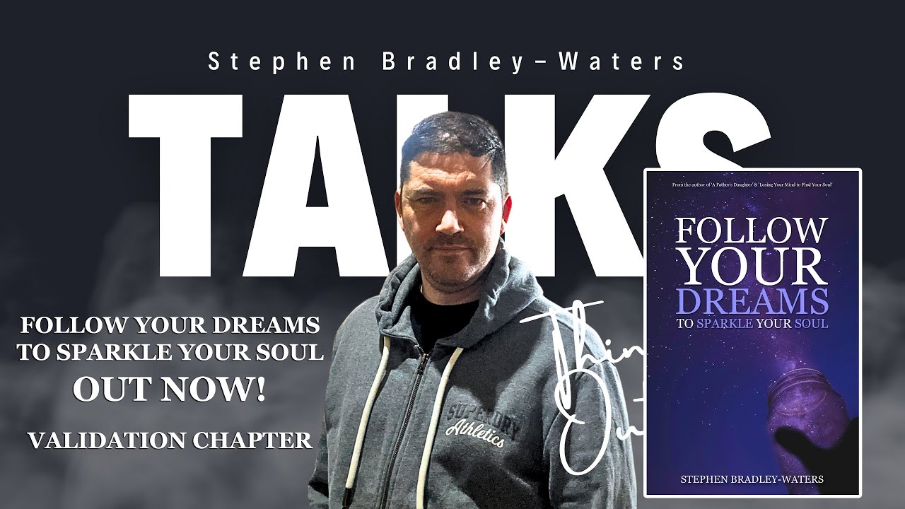 'Validation' Chapter from My Book: Follow Your Dreams to Sparkle Your Soul