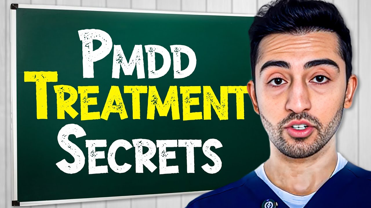How to Diagnose and Treat PMDD (Premenstrual Dysphoric Disorder)