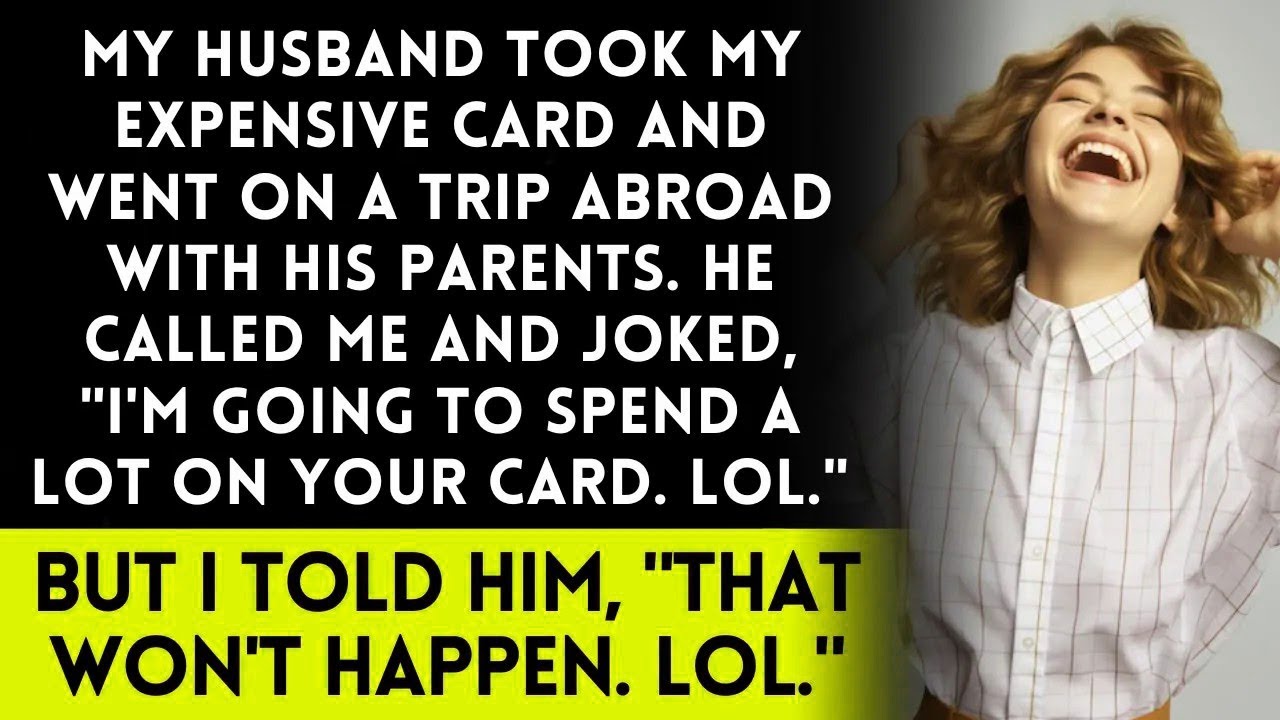 My Husband Took My Credit Card and Went on a Trip with His Parents, but It Didn't Go as Planned