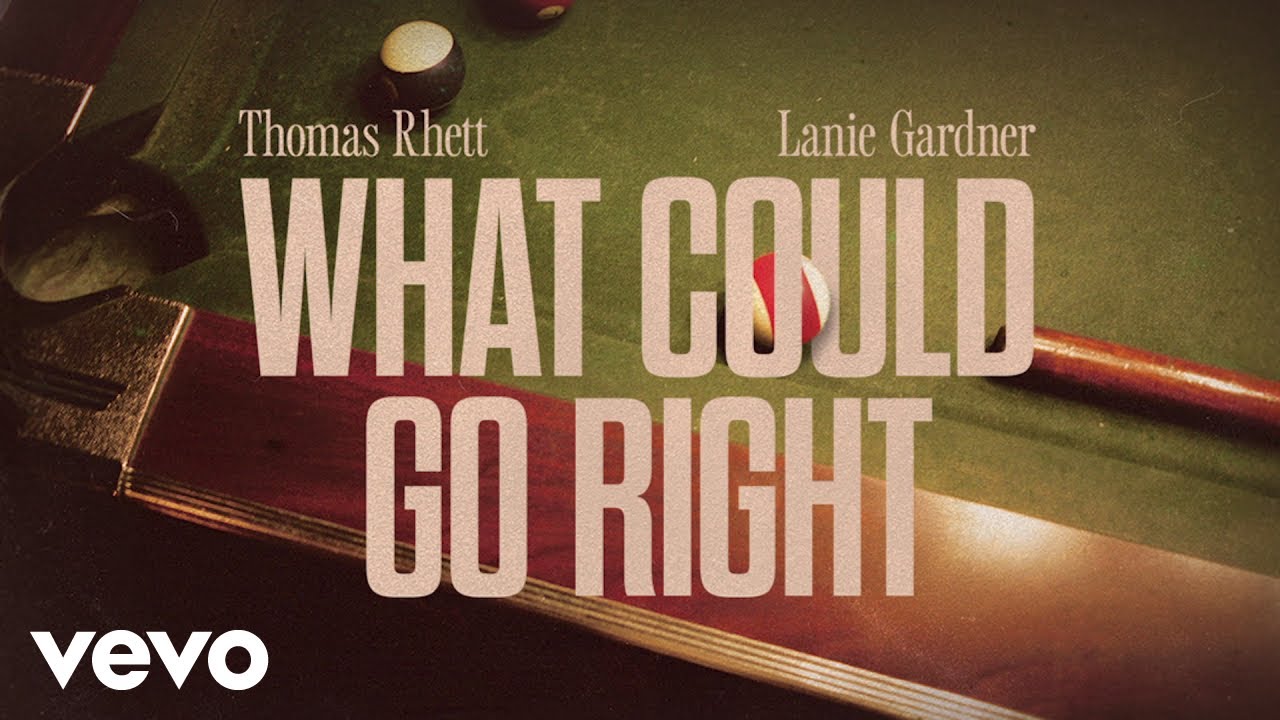 Thomas Rhett - What Could Go Right (Audio) ft. Lanie Gardner