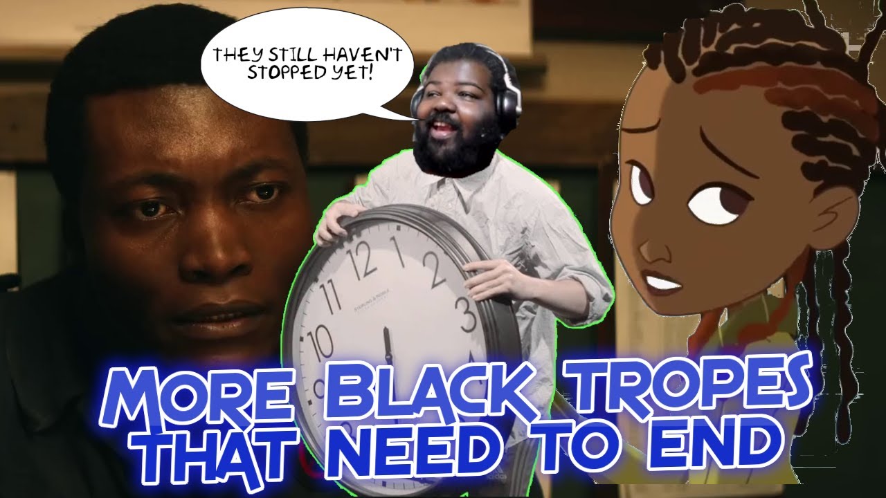 More Black Character Tropes that need to stop!