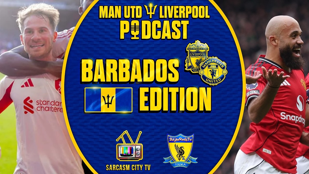 MAC ALLISTER STOPPAGE TIME WINNER FOR VS NOTTM FOREST, MAN UTD TRAVEL TO EVERTON @BajanRedsTV