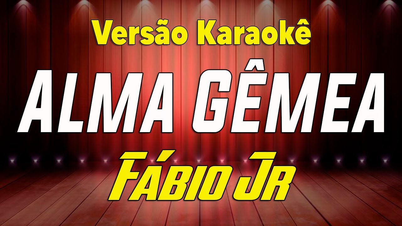 Fábio Jr  Alma Gêmea Karaokê