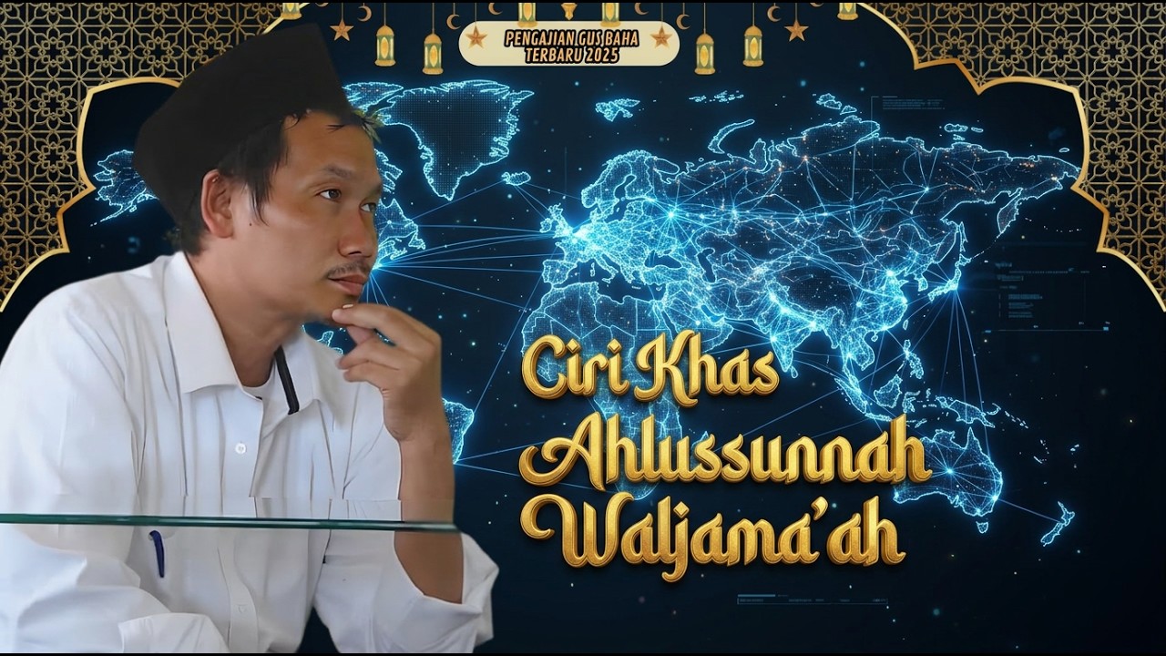 Ciri Khas Madzhab Ahlussunnah Waljama'ah || Gus Baha