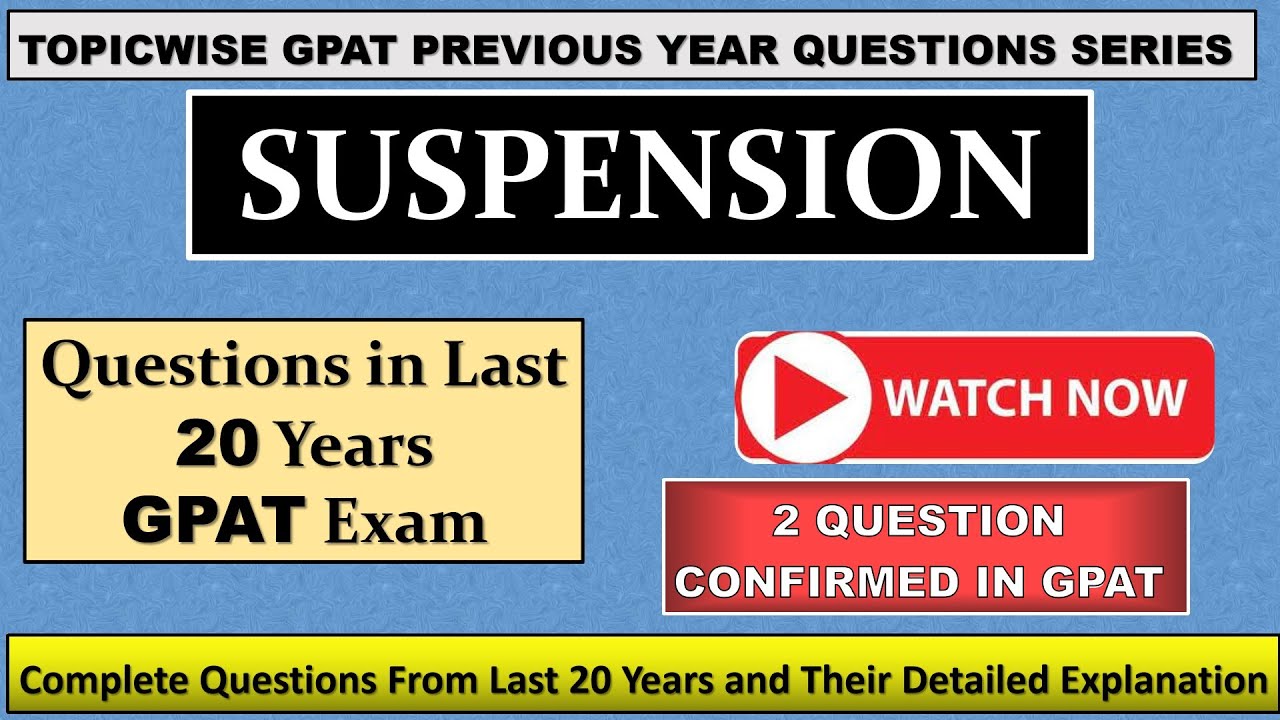 Suspension MCQs For GPAT 2024 / Suspension Previous Year Questions of GPAT / GPAT PYQs / Suspension