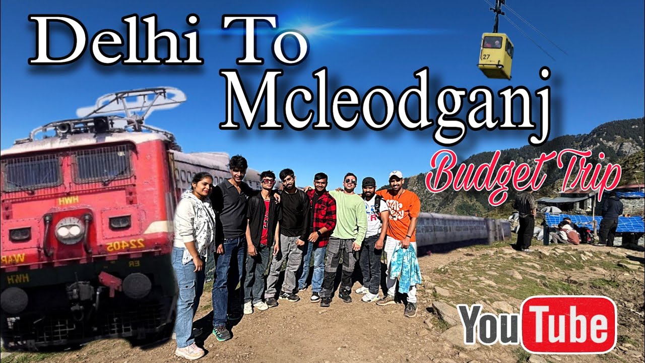 Delhi To Mcleodganj By Train 🚂 | Delhi To Mcleodganj Budget Trip | Delhi to Himachal Mcleodganj
