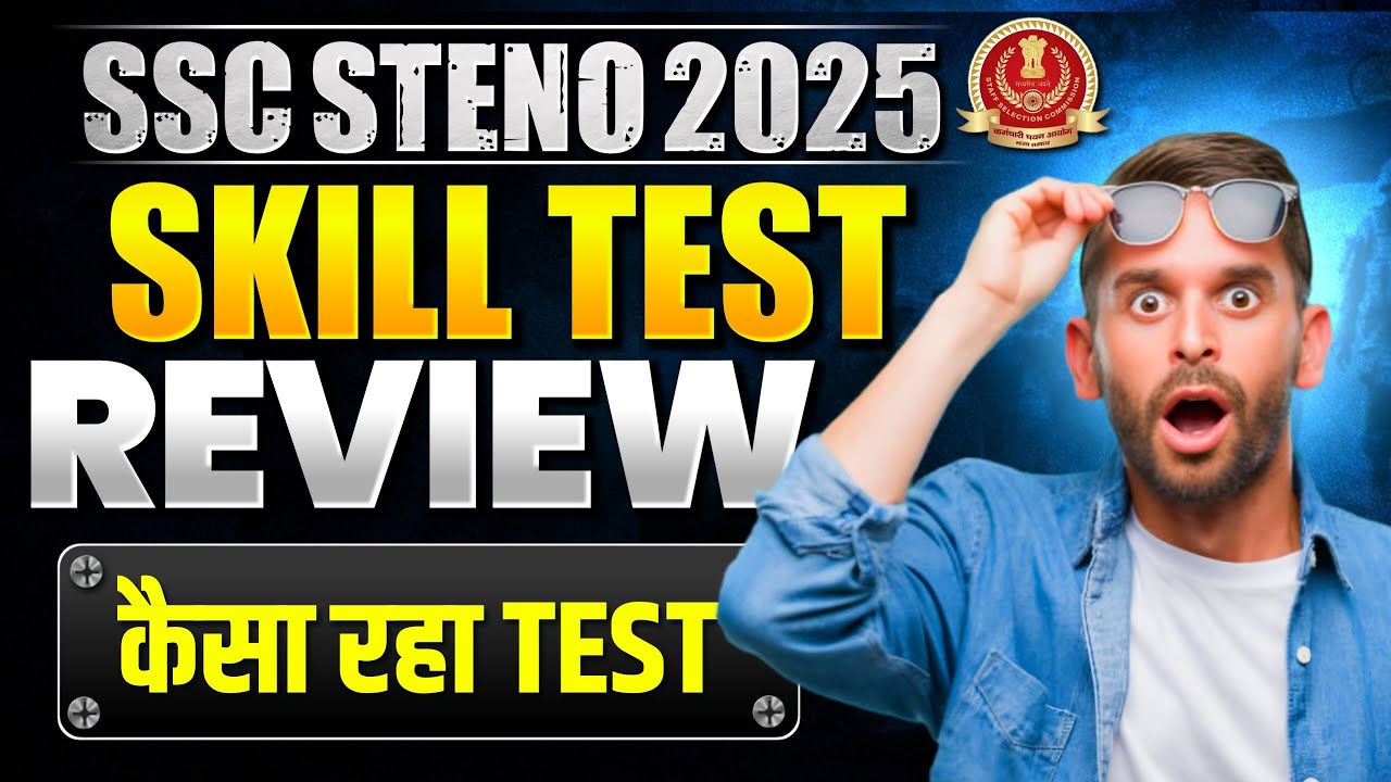 SSC Stenographer Skill Test 2025-26 Exam Review 🔥 | Dictation Level, Mistakes & Selection Strategy