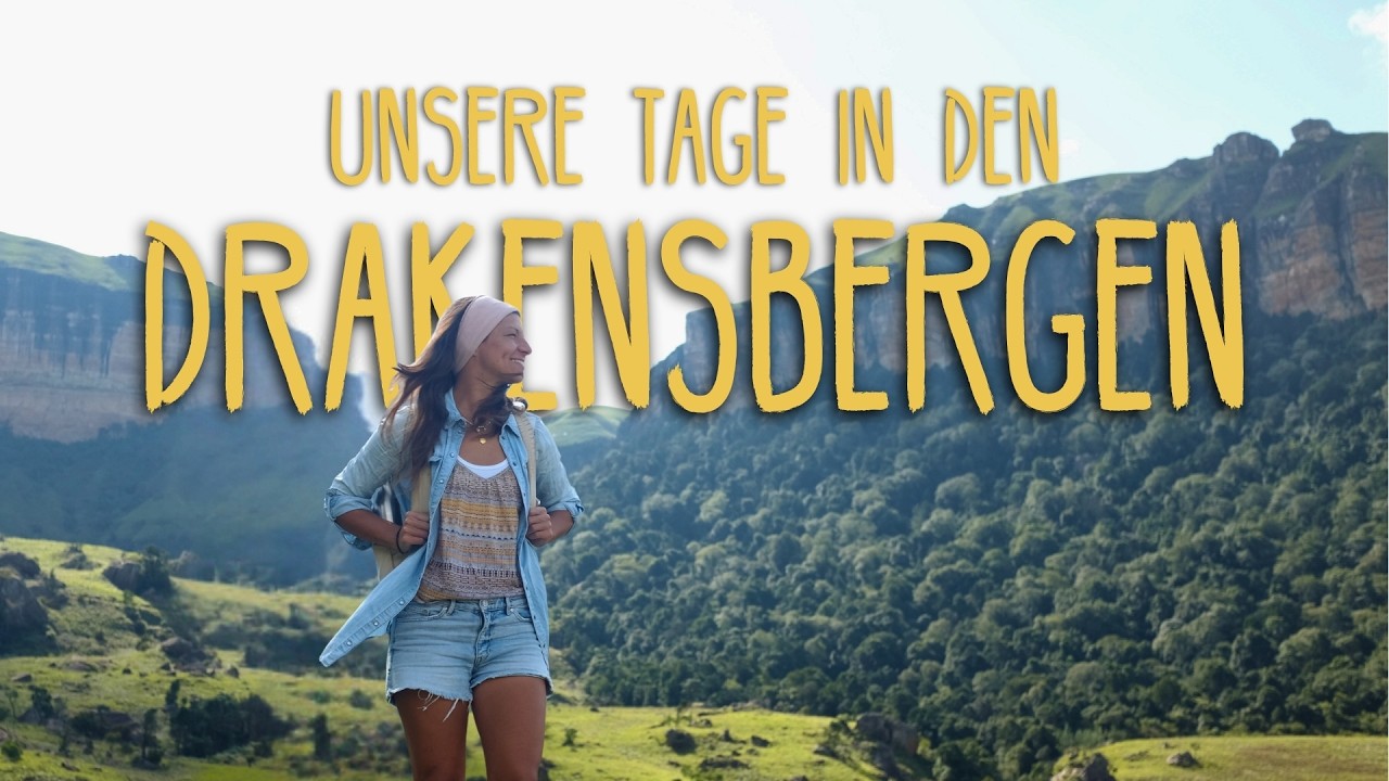 🥾 🌿 Drakensberge (Südafrika) für Erstbesuchter: Wanderungen & Wasserfälle • Vlog 272