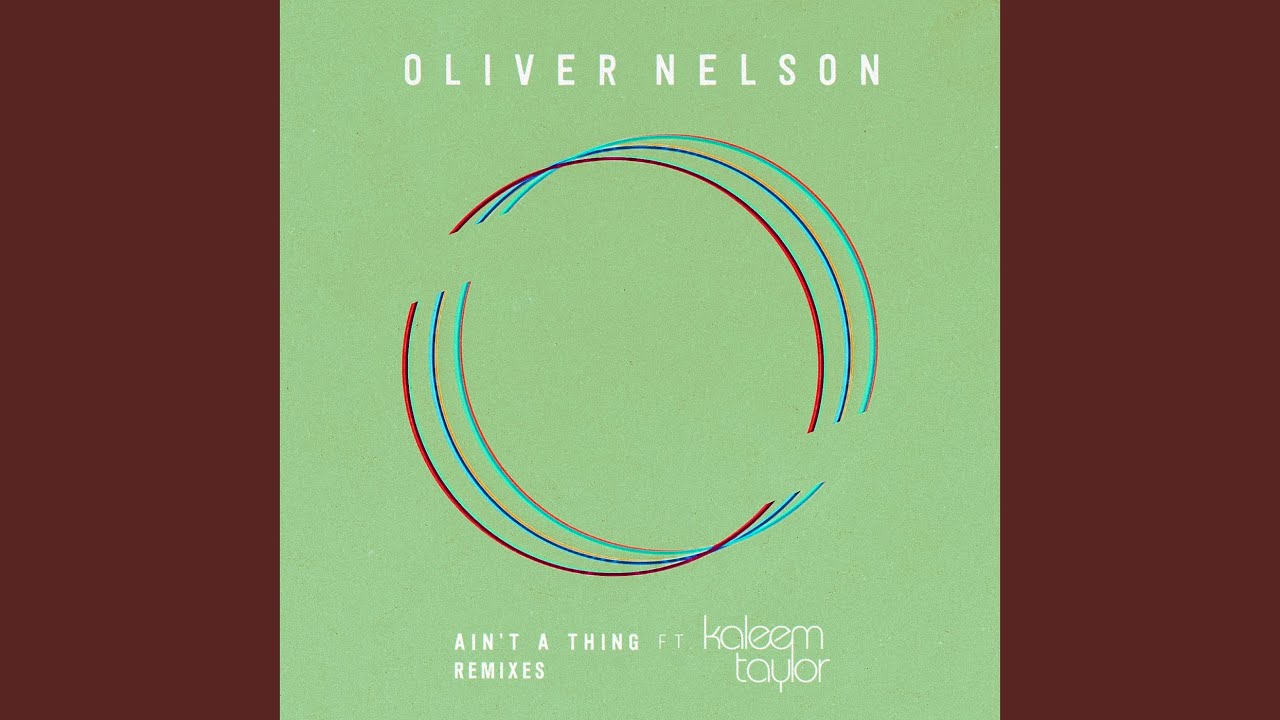 Ain't A Thing (feat. Kaleem Taylor)