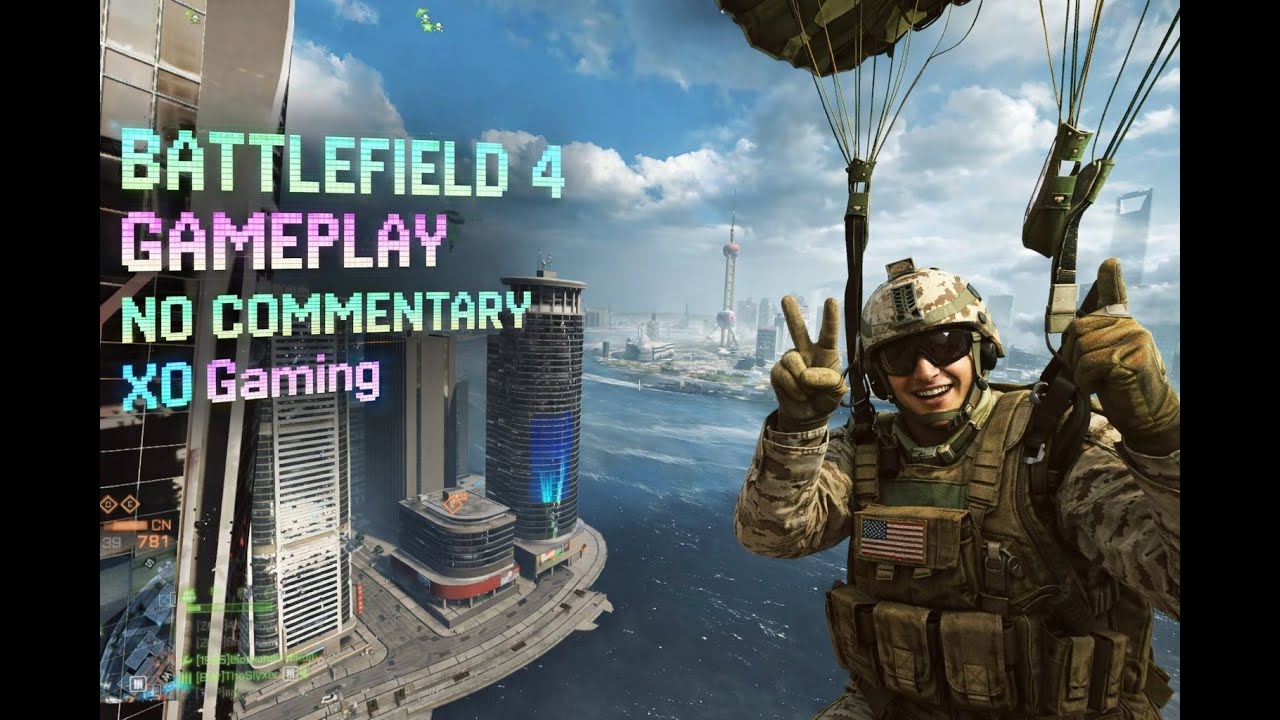 XO GAMING CLASSICS / BATTLEFIELD 4: SHANGHAI MAP CONQUEST WIN (No Commentary) PC