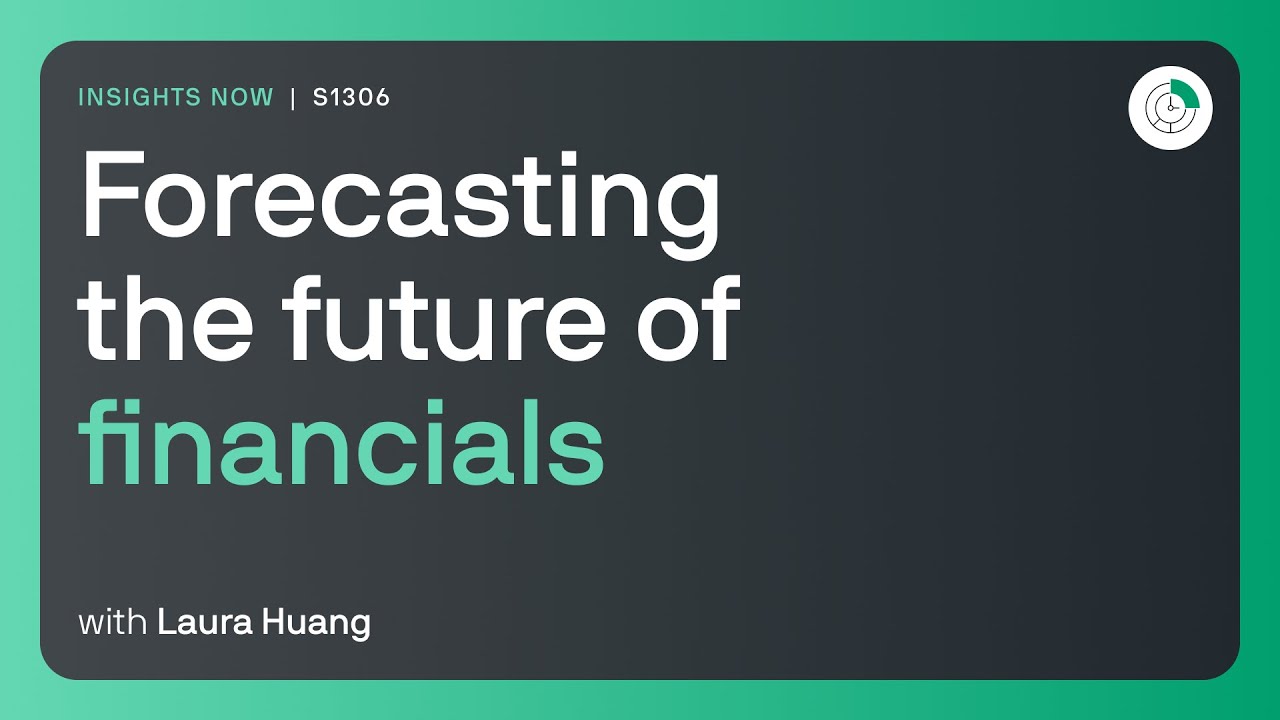 Forecasting the future of financials