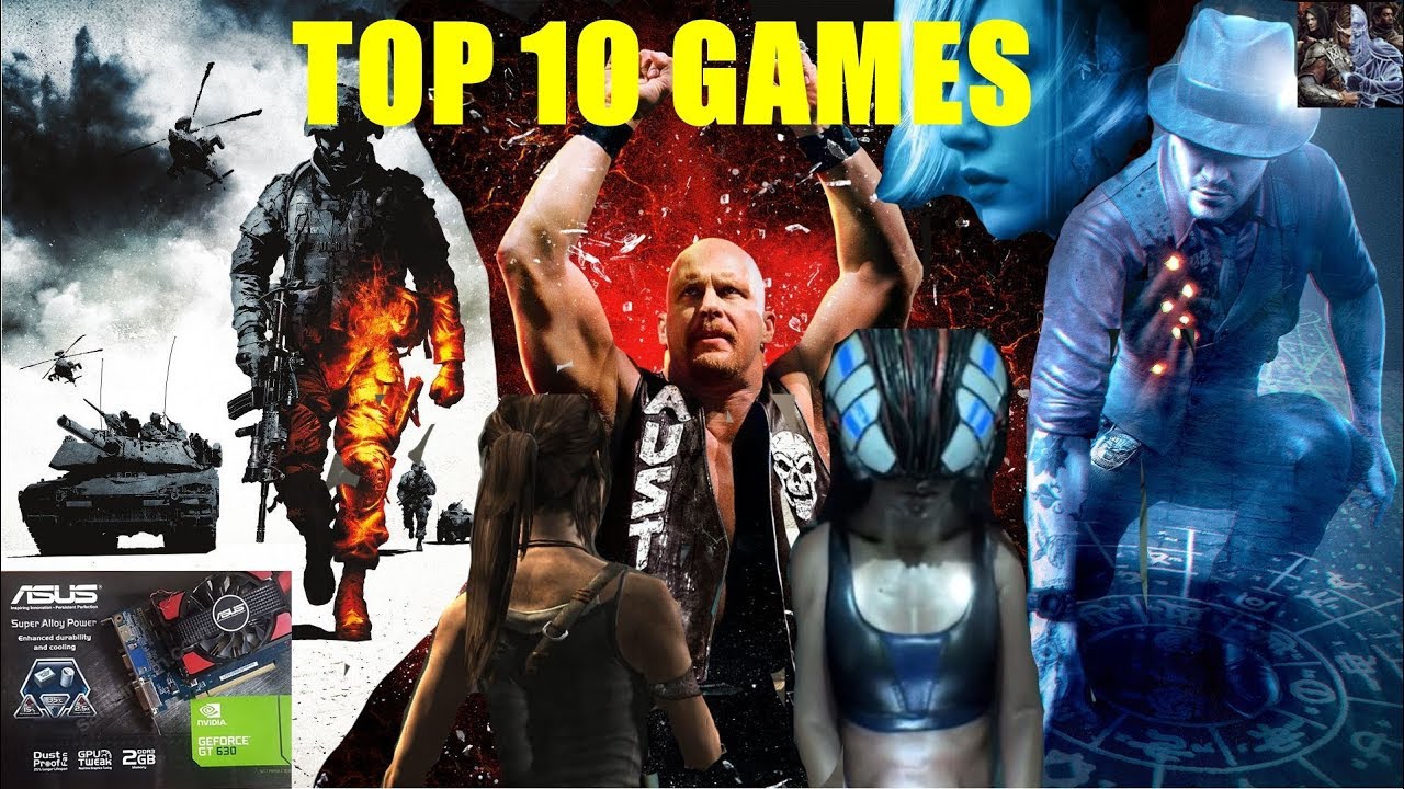 Top 10 Games ON GT 630