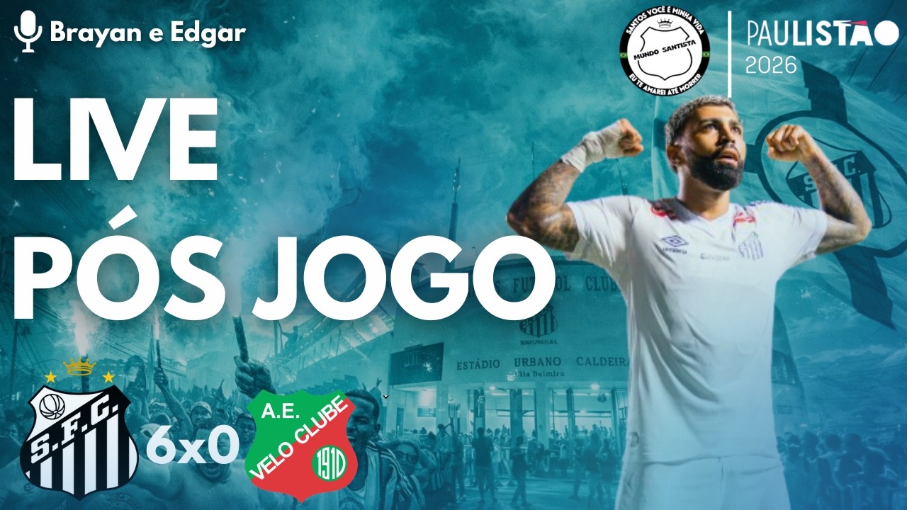 LIVE PÓS JOGO - SANTOS 6x0 VELO CLUBE | ESTAMOS CLASSIFICADOS!
