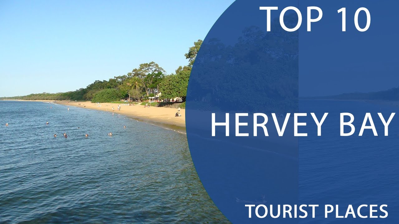 Top 10 Best Tourist Places to Visit in Hervey Bay, Queensland | Australia - English