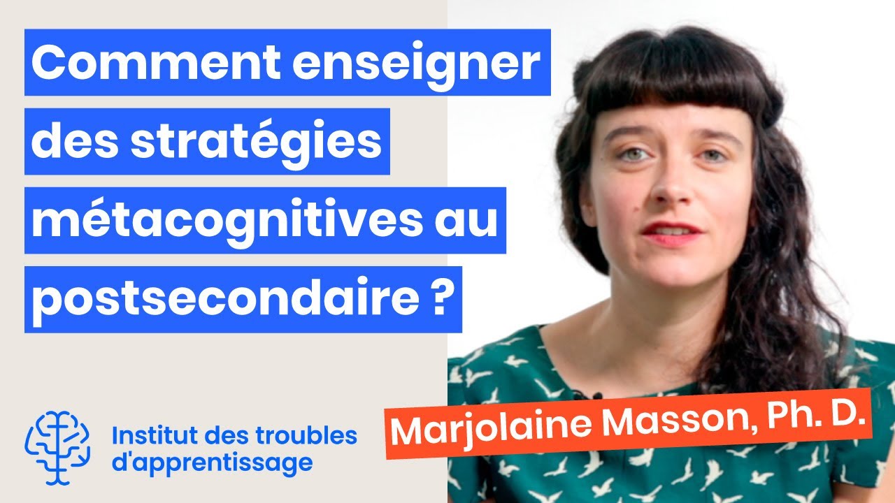 Comment enseigner des stratégies métacognitives au postsecondaire ? - Institut TA