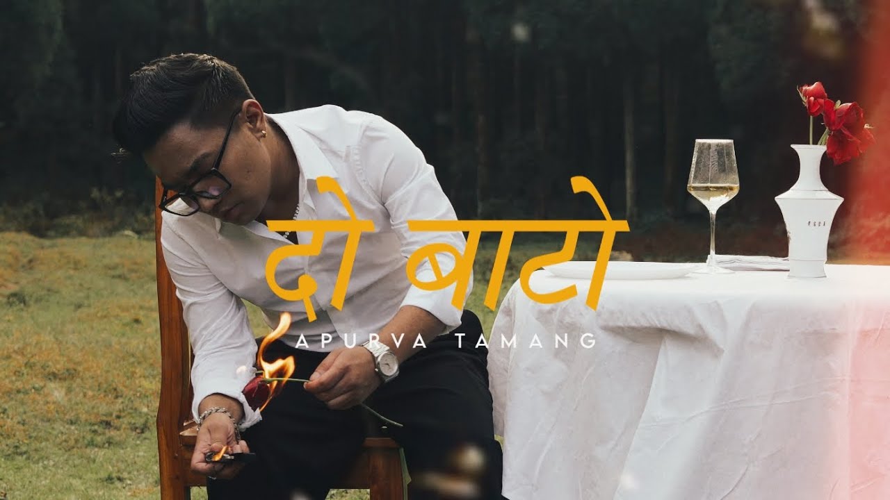 Dobaato - Apurva Tamang | Official MV |