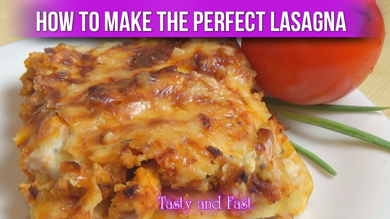 How to Make the Perfect Lasagna with Bechamel Sauce