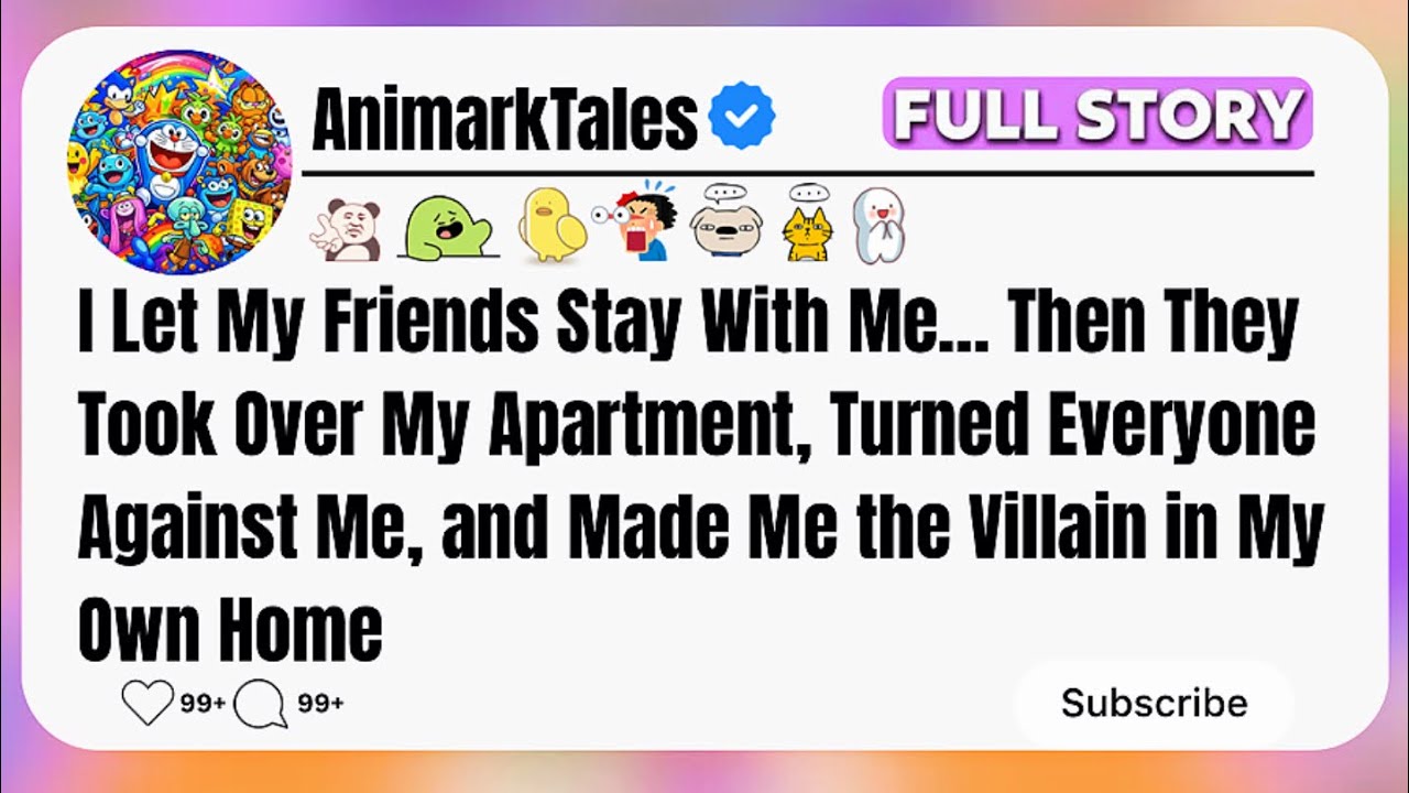 I Let My Friends Move In  They Quietly Took Over My Apartment and Turned Everyone Against Me