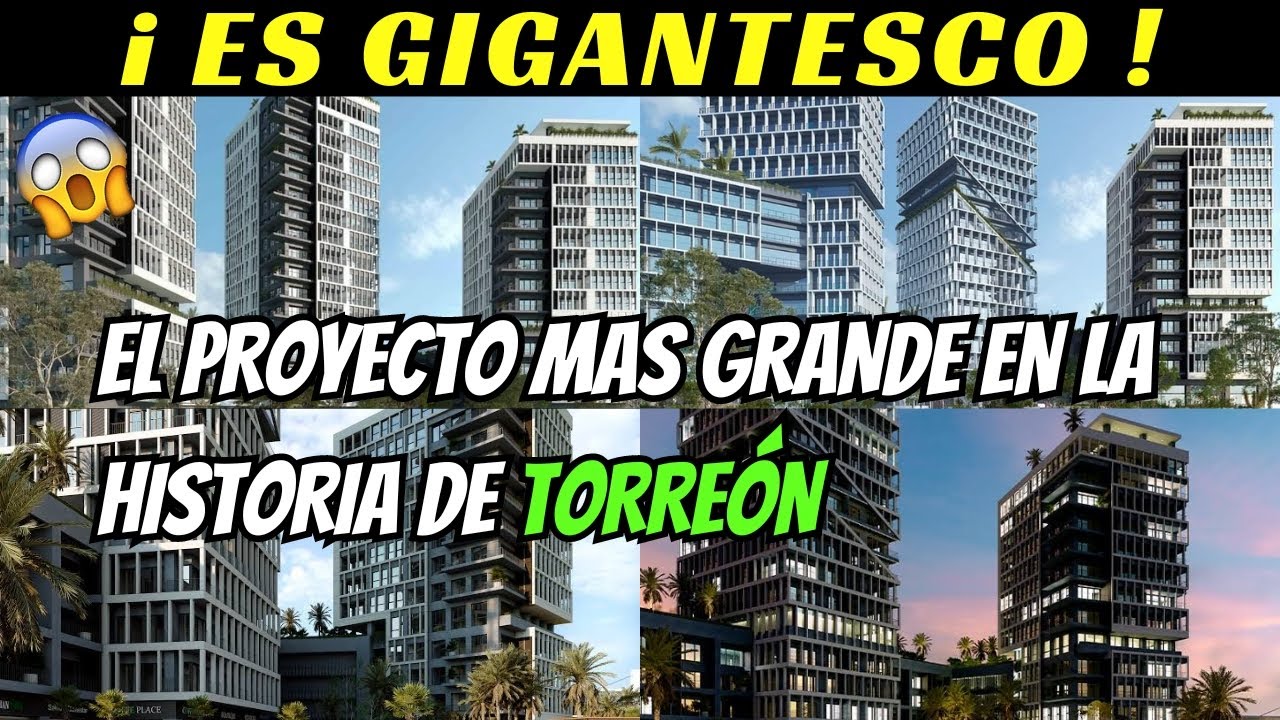 Este es el MEGAPROYECTO más grande en la Historia de Torreón Coahuila - Open Skies