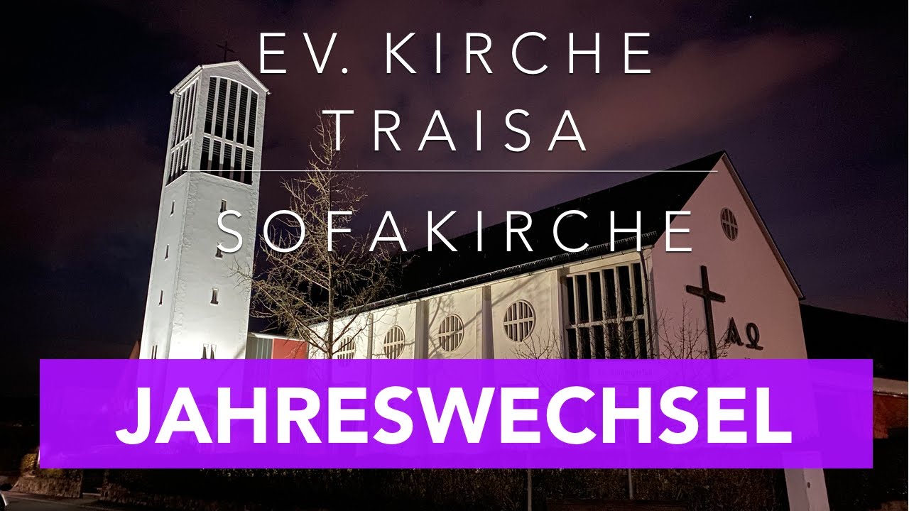 Video-Andacht | Jahreswechsel | 31.12.20 | Ev. Kirche Traisa | Sofa-Kirche