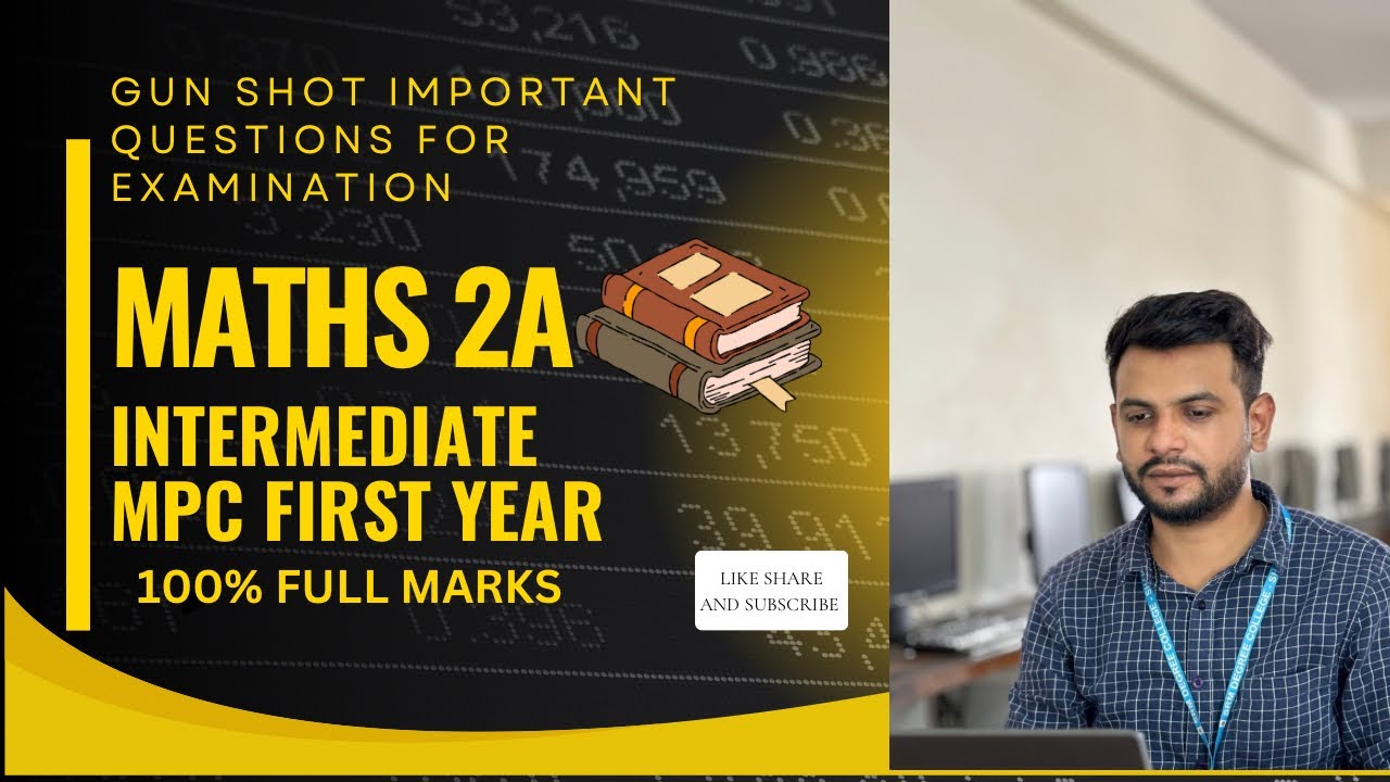 MATHS 2A|| MPC || INTERMEDIATE || GUN SHOT IMPORTANT QUESTIONS FOR EXAMINATION 2025-26