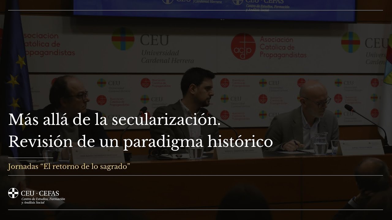 Diego S. Garrocho, Rafael Fayos Febrer y José María Carabante | Más allá de la secularización
