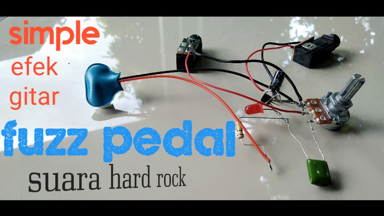cara membuat efek gitar simple fuzz pedal