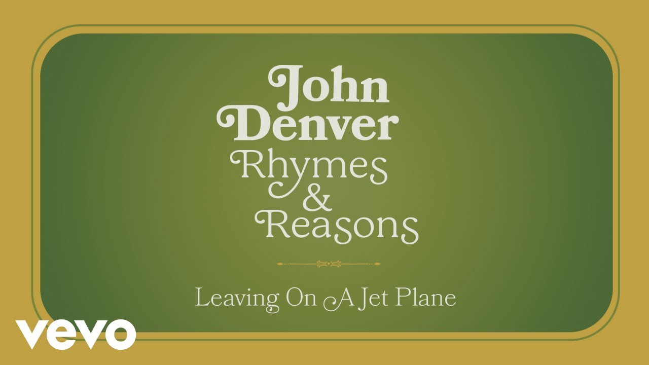 John Denver - Leaving On A Jet Plane (Official Audio)