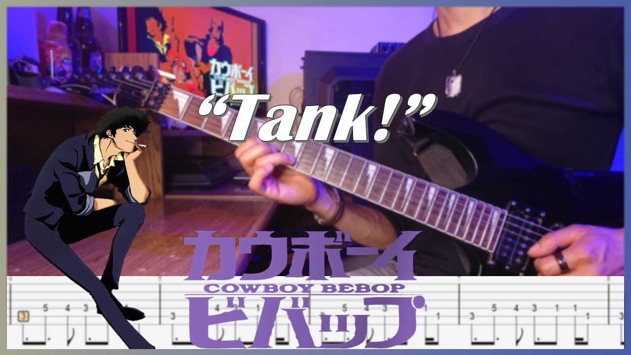 【TABS】Cowboy Bebop Opening - Tank! (Guitar Cover by Luis Téllez Music) | Yoko Kanno / The Seatbelts