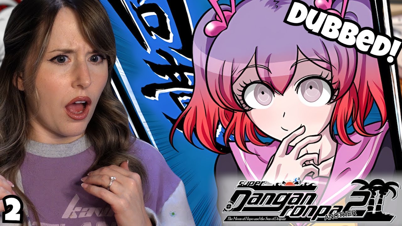 TRIAL 3 DUBBED REACTION (TRIGGER WARNING) - Let's Play - Super Danganronpa Another 2 DUBBED - Part 2