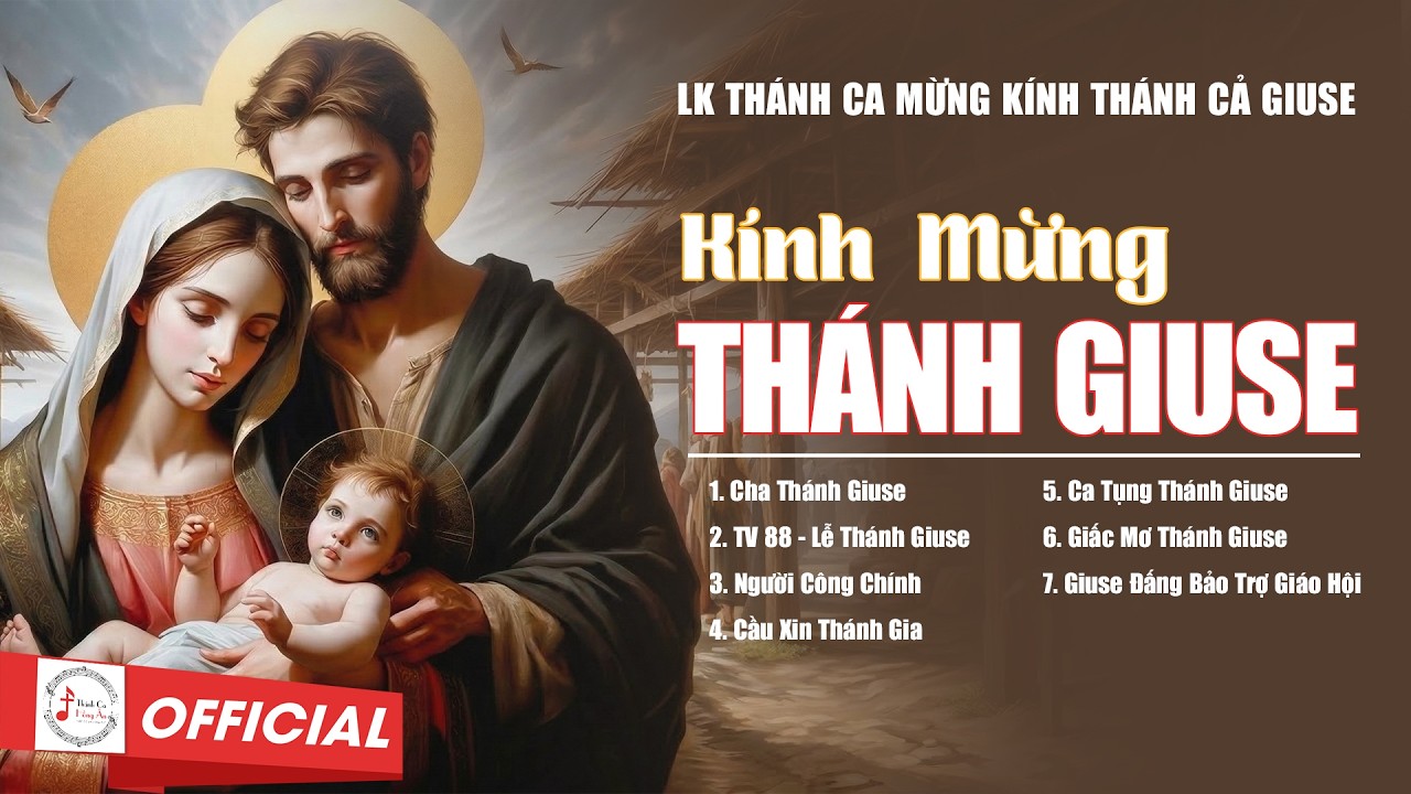 Liên Khúc Thánh Ca Mừng Kính Thánh Cả Giuse | KÍNH MỪNG THÁNH GIUSE | Thánh Ca Hồng Ân