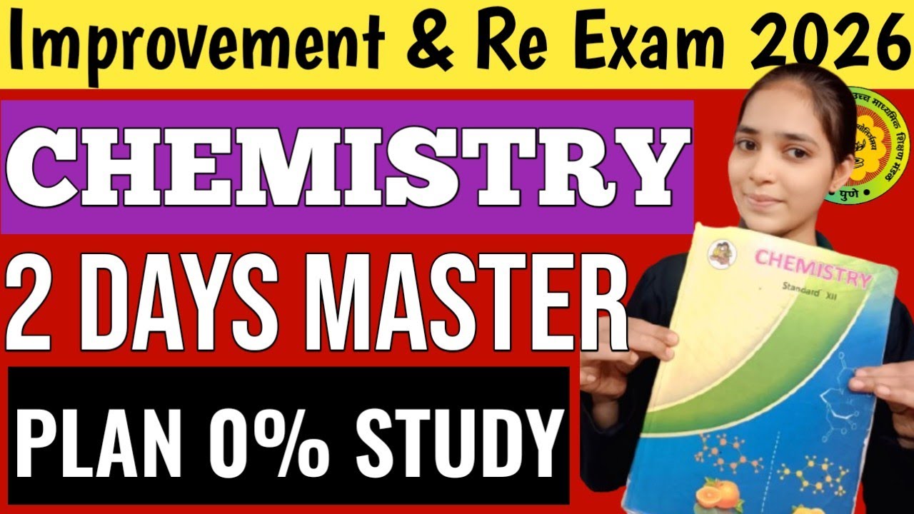 🚨‼️ Improvement And Re Exam 2026 Chemistry 2 Days Study Plan and Strategy 🔥 12th HSC