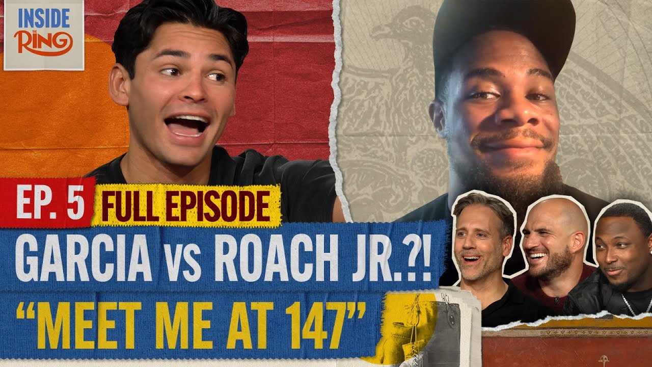 Ryan Garcia & Lamont Roach CLASH Over Fight - EP. 5 - FULL EPISODE | Inside The Ring