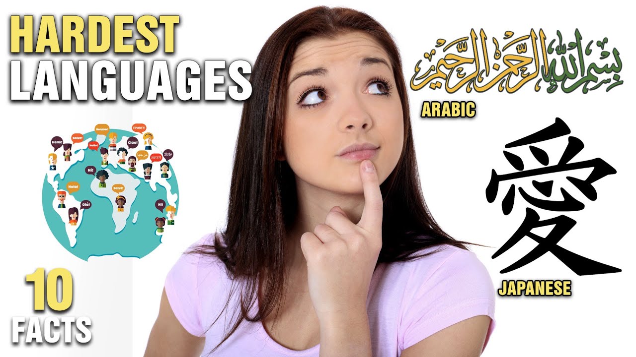 10 Hardest Languages To Learn For English Speakers