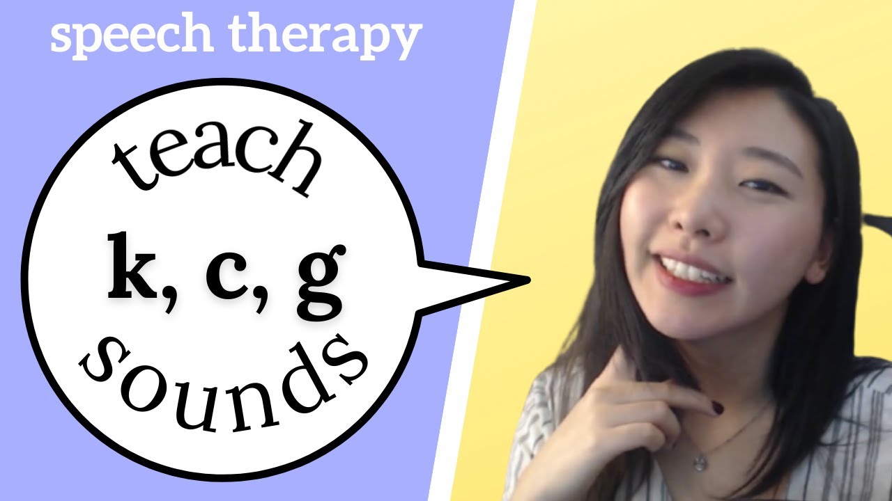 How to Teach K and G - Speech Therapy For Parents